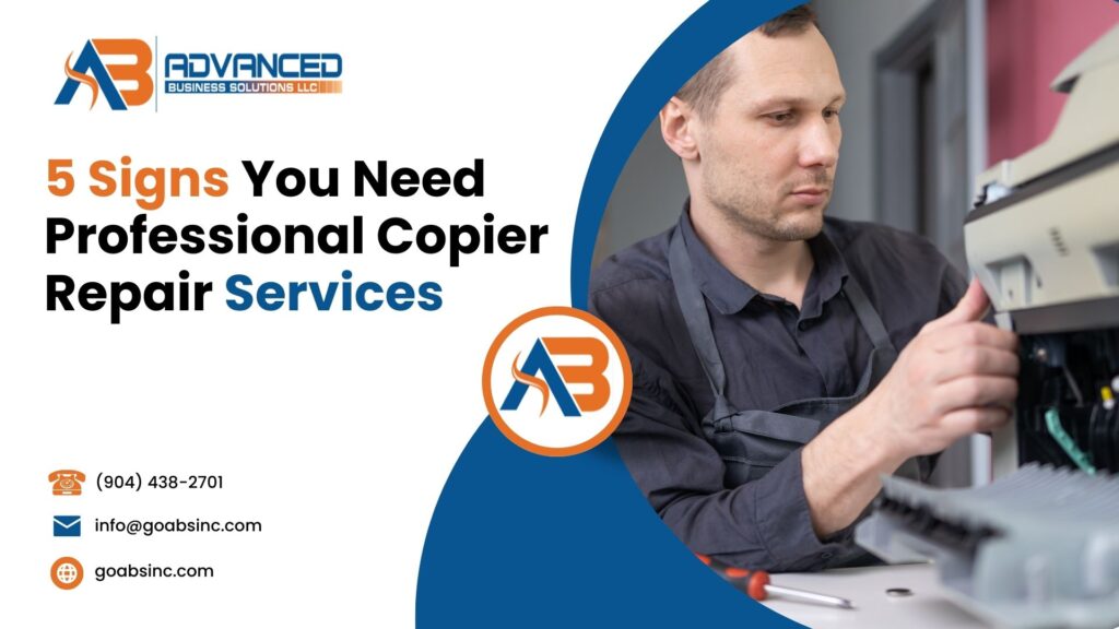 5 Signs You Need Professional Copier Repair Services - Advanced ...