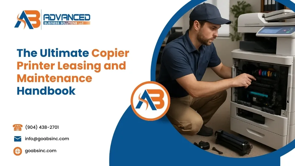 The Ultimate Copier Printer Leasing and Maintenance Handbook