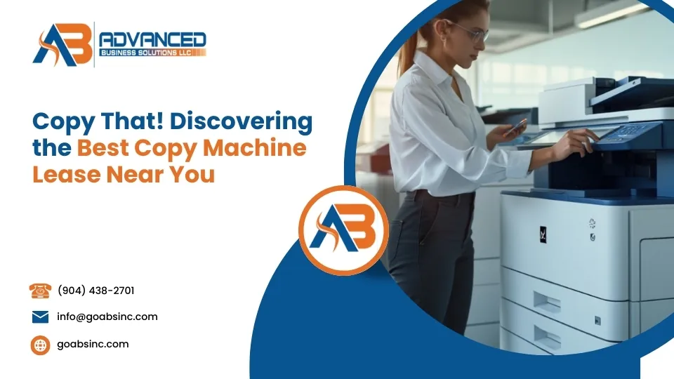 Copy That! Discovering the Best Copy Machine Lease Near You