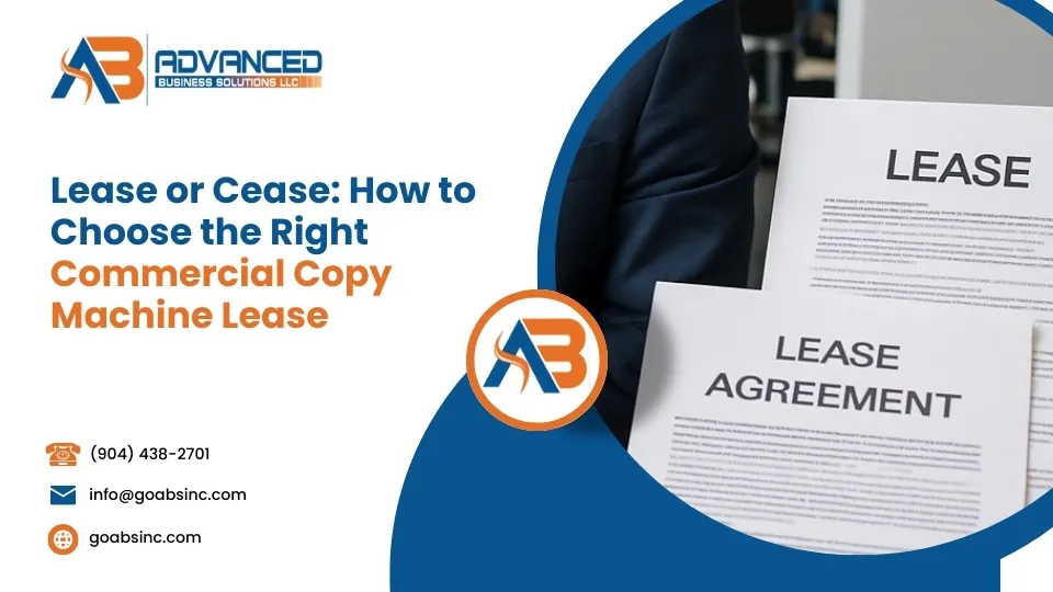 Lease or Cease: How to Choose the Right Commercial Copy Machine Lease